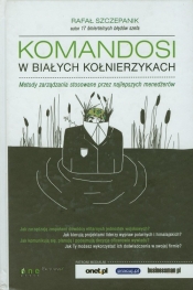 Komandosi w białych kołnierzykach