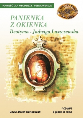 Panienka z okienka (Audiobook) - Jadwiga Łuszczewska "Deotyma"