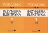 Poradnik inżyniera elektryka Tom 1 rozdziały 1-7 i 8-14