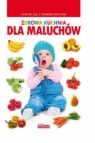 Zdrowa kuchnia dla maluchów Jankowska Anna