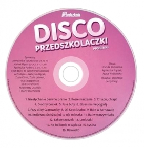 Disco przedszkolaczki - Urszula Kozłowska, Agnieszka Frączek, Agata Widzo