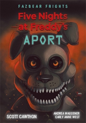 Five Nights At Freddy's. Aport - Scott Cawthon