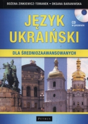 Język ukraiński dla średniozaawansowanych + CD - Bożena Zinkiewicz-Tomanek, Oksana Baraniwska