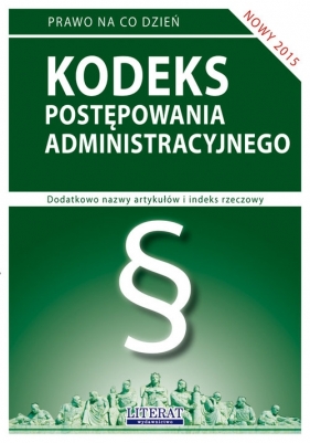 Kodeks postępowania administracyjnego 2015 - Koniuszek Ewelina