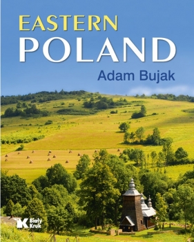 Polska Wschodnia wersja angielska - Bujak Adam