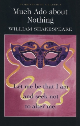 Much Ado about Nothing - William Shakespeare