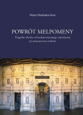 Powrót Melpomeny - Maślanka - Soro Maria