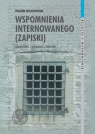  Wspomnienia internowanego (zapiski)Krasnystaw - Włodawa - Kwidzyn