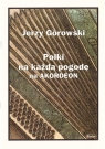 Jerzy Górowski. Polki na każdą pogodę na akordeon Paweł Mazur