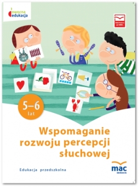 Owocna Edukacja. Wspomaganie rozwoju percepcji słuchowej - Opracowanie zbiorowe