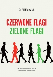 Czerwone flagi, zielone flagi - Ali Fenwick