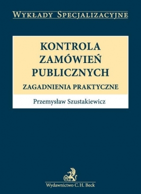 Kontrola zamówień publicznych - Szustakiewicz Przemysław