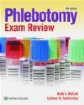 Phlebotomy Exam Review Ruth McCall