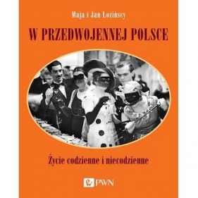 W przedwojennej Polsce - Łozińska Maja, Łoziński Jan