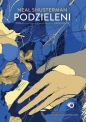 Podzieleni. Unsouled. Tom 3 - Neal Shusterman