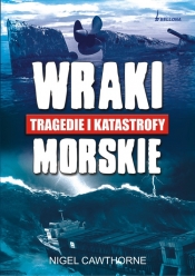 Wraki tragedie i katastrofy morskie