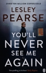 Youll Never See Me Again Lesley Pearse