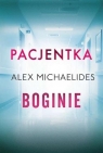 Pakiet: Boginie/Pacjentka Alex Michaelides