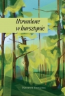  Utrwalone w bursztynie