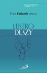 Lustro duszy Piotr Kwiatek