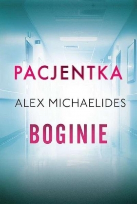 Pakiet: Boginie/Pacjentka - Alex Michaelides