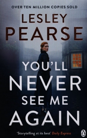 Youll Never See Me Again - Pearse Lesley