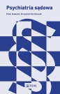 Psychiatria sądowa - Krzysztof Eichstaedt, Piotr Gałecki
