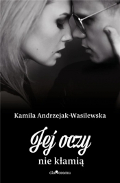 Jej oczy nie kłamią - Kamila Andrzejak-Wasilewska