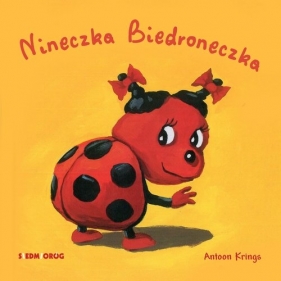 Nineczka Biedroneczka - Krings Antoon