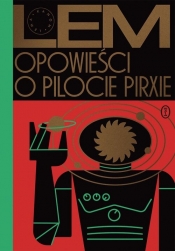 Opowieści o pilocie Pirxie - Stanisław Lem