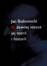 O dawnej sztuce jej teorii i historii