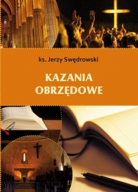 Kazania obrzędowe - Jerzy Swędrowski