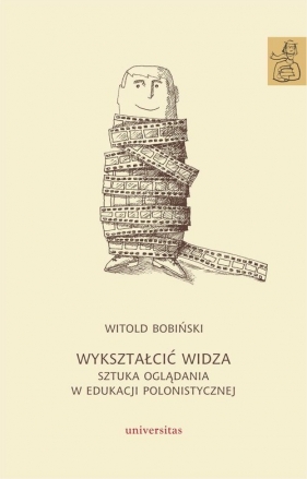 Wykształcić widza - Bobiński Witold