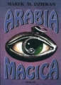 Arabia magica - Marek Dziekan
