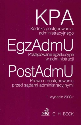 Kodeks postępowania administracyjnego postępowanie egzekucyjne w administracji prawo o postępowaniu przed sądami administracyjnymi - Flisek Aneta (red.)