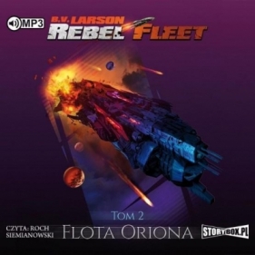 Rebel Fleet T.2: Flota Oriona - B.V. Larson