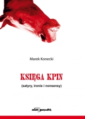 Księga kpin - Konecki Marek