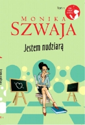 Jestem nudziarą - Monika Szwaja