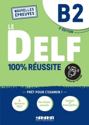 DELF 100% reussite B2 + audio online - Moreau Nicolas, Jung Marina, Gouelleu Marie, Frequelin Magosha, Frappe Nicolas, Djimli Hamza