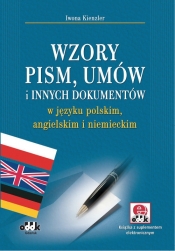 Wzory pism, umów i innych dokumentów w języku polskim, angielskim i niemieckim - Iwona Kienzler