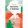  Notatnik z terenu