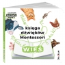 Księga dźwięków Montessori. Wieś Maja Dusik