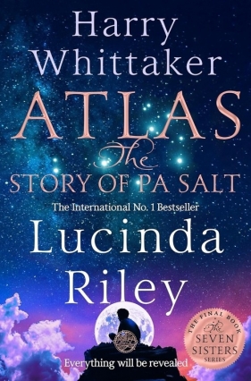 Atlas: The Story of Pa Salt - Lucinda Riley, Harry Whittaker