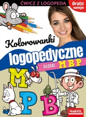 Kolorowanki logopedyczne. Głoski M B P z naklejkami - Magdalena Małecka, Agnieszka Anna Wiatrowska