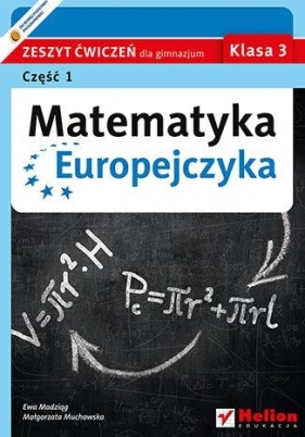 Matematyka Europejczyka 3 Zeszyt ćwiczeń Część 1 - Ewa Madziąg, Małgorzata Muchowska