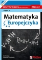 Matematyka Europejczyka 3 Zeszyt ćwiczeń Część 1 - Madziąg Ewa, Muchowska Małgorzata