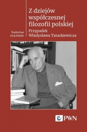 Z dziejów współczesnej filozofii polskiej - Kuliniak Radosław