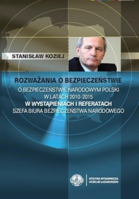 Rozważania o bezpieczeństwie T.1 - Koziej Stanisław