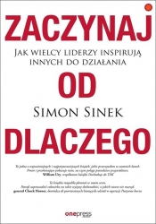 Zaczynaj od DLACZEGO - Simon Sinek