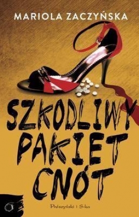 Szkodliwy pakiet cnót - Zaczyńska Mariola